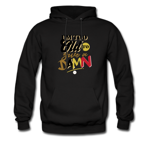 I'm Too Old to Give a Damn Hoodie - black