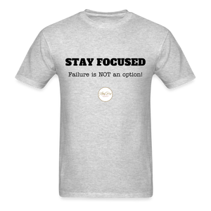 Stay Focused Unisex T-Shirt - heather gray