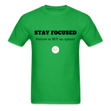 Stay Focused Unisex T-Shirt - bright green