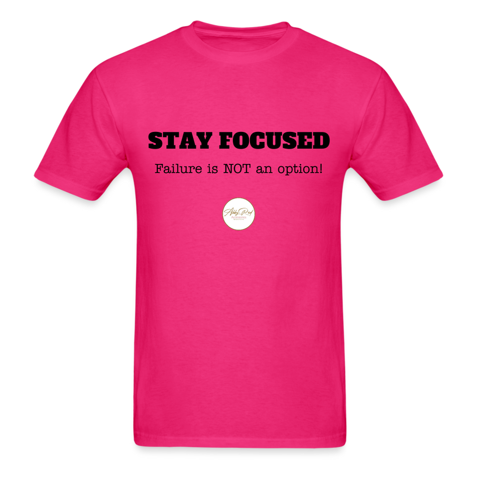 Stay Focused Unisex T-Shirt - fuchsia